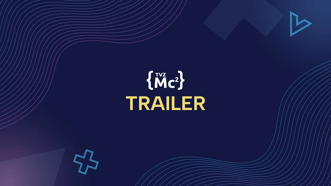 Trailer sezone | TVZ Mc2 2025 thumbnail